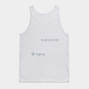 go anyway Tank Top